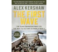 Alex Kershaw The First Wave (Tascabile)