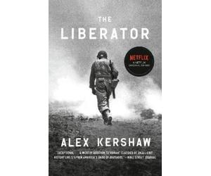 Alex Kershaw The Liberator (Tascabile)