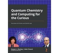 Alex Khan Alain Chancé Keeper L Quantum Chemistry and Computing for (Tascabile)