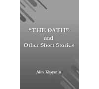 Alex Khayutin "The Oath" and other short stories (Tascabile)