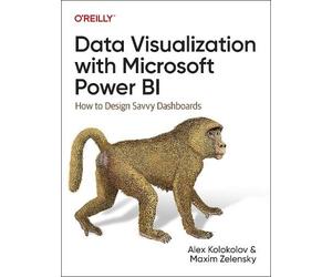 Alex Kolokolov Maxim Zelens Data Visualization with Microsoft Power (Tascabile)