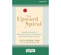 Alex Korb The Upward Spiral (Tascabile)