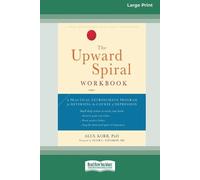 Alex Korb The Upward Spiral Workbook (Tascabile)