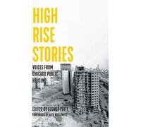 Alex Kotlowitz High Rise Stories (Copertina rigida) Voice of Witness
