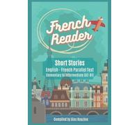 Alex Kouzine French Reader - Short Stories (Tascabile)