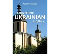 Alex Kovalenko Learn to Read Ukrainian in 5 Days (Tascabile)