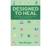 Alex L Morgan Designed to Heal (Tascabile)