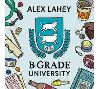 Alex Lahey B-grade University (Vinyl LP) 12" Single