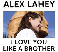 Alex Lahey I Love You Like a Brother - Peach Vinyl (LRS20) (Vinyl LP)