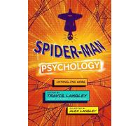 Alex Langley Spider-Man Psychology (Copertina rigida)
