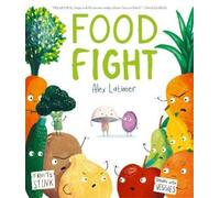 Alex Latimer Food Fight (Tascabile)