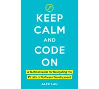 Alex Lau Keep Calm And Code On (Tascabile)