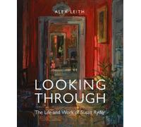 Alex Leith Looking Through (Copertina rigida)