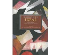 Alex Levant Dialectic Of The Ideal: Evald Ilyenkov And Creative Sovi (Tascabile)