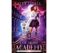 Alex Lidell Last Chance Academy (Tascabile)