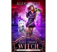 Alex Lidell Last Chance Witch (Tascabile)