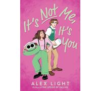 Alex Light It's Not Me, It's You (Tascabile)