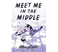 Alex Light Meet Me in the Middle (Tascabile)