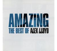 Alex Lloyd - Amazing: Best of Alex Lloyd