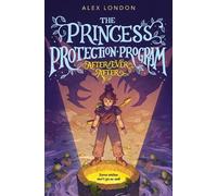 Alex London After Ever After: The Princess Protection Program (Copertina rigida)