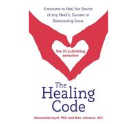 Alex Loyd Ben Johnson The Healing Code (Tascabile)