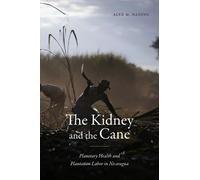 Alex M. Nading The Kidney and the Cane (Copertina rigida)