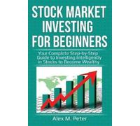 Alex M Peter Stock Market Investing for Beginners (Tascabile)