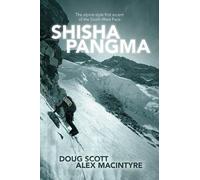 Doug Scott CBE Alex MacIntyre Shisha Pangma (Tascabile)