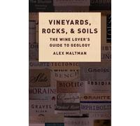 Alex Maltman Vineyards, Rocks, and Soils (Copertina rigida)