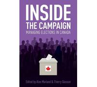 Alex Marland Inside the Campaign (Tascabile)