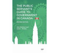 Alex Marland Ja The Public Servant's Guide to Government in Canada, (Tascabile)