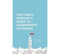 Alex Marland Jared J. The Public Servant's Guide to Government in (Tascabile)