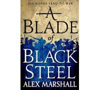 Alex Marshall A Blade of Black Steel (Tascabile) Crimson Empire
