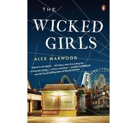 Alex Marwood The Wicked Girls (Tascabile)