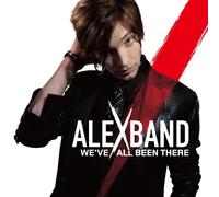 Alex Max Band - We Ve All Been There