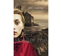 Alex McAulay Shelter Me (Tascabile)