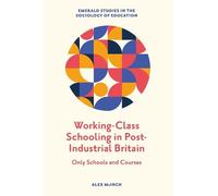 Alex McInch Working-Class Schooling in Post-Industrial Britai (Copertina rigida)