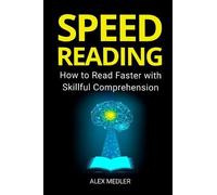 Alex Medler Speed Reading (Tascabile) Be More Productive