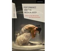 Alex Mermikides Performance and the Medical Body (Copertina rigida)