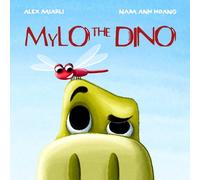 Alex Miarli Mylo the Dino (Tascabile)