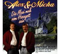 Alex & Micha - Die Musi Muss Vom Herrgott Sei