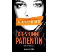 Alex Michaelides Kristina Lake-Za Die stumme Patientin: Psychothrill (Tascabile)