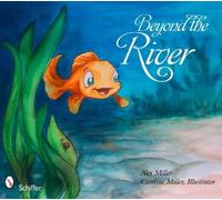 Alex Miller Beyond the River (Copertina rigida)