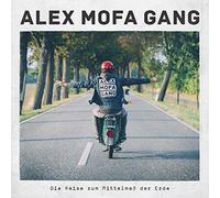 Alex Mofa Gang Die Reise Zum Mittelmaß der Erde (Vinyl LP)