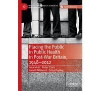 Alex Mold Peder Clark Placing the Public in Public Health i (Copertina rigida)