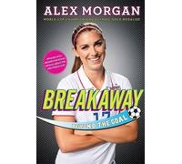Alex Morgan Breakaway (Copertina rigida)