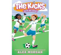 Alex Morgan Win or Lose (Copertina rigida) Kicks