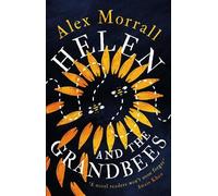 Alex Morrall Helen and the Grandbees (Tascabile)