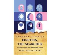 Alex Moszkowski Einstein, the Searcher (Copertina rigida)
