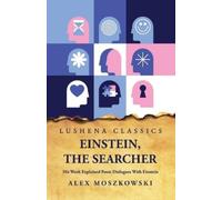 Alex Moszkowski Einstein, the Searcher (Tascabile)